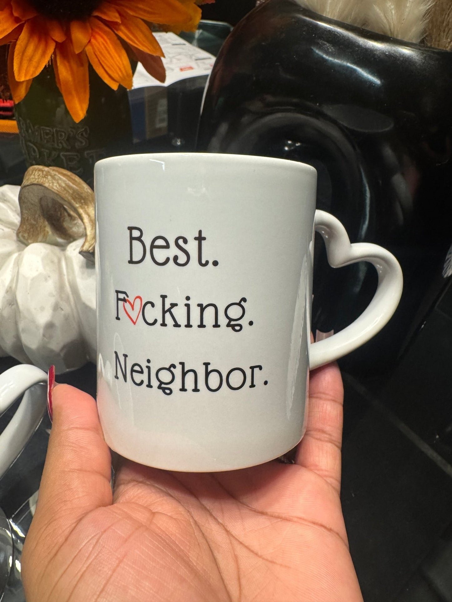Best Neighbor Ever 11oz Mug